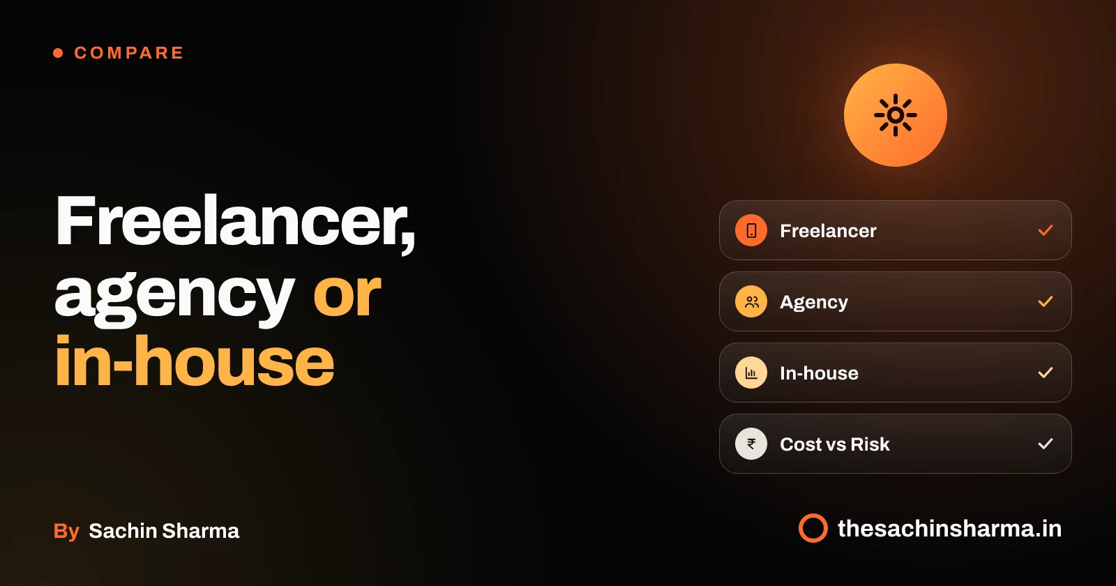 Three developer models: freelancer, agency, in-house with cost and risk